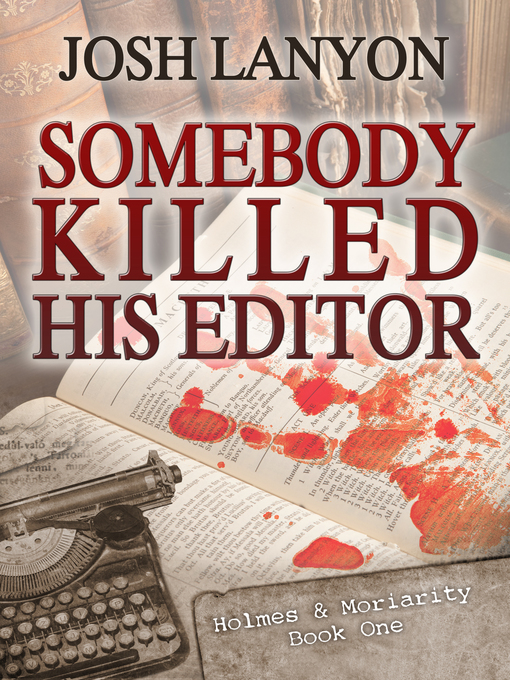 Title details for Somebody Killed His Editor by Josh Lanyon - Available